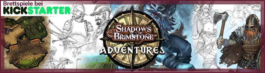 Brettspiele bei Kickstarter - Shadows of Brimstone Adventures