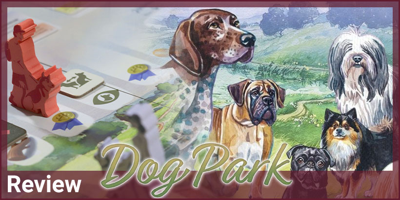 Review: Dog Park Brettspiel